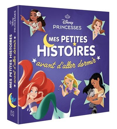 DISNEY PRINCESSES - Mes Petites Histoires avant d'aller dormir