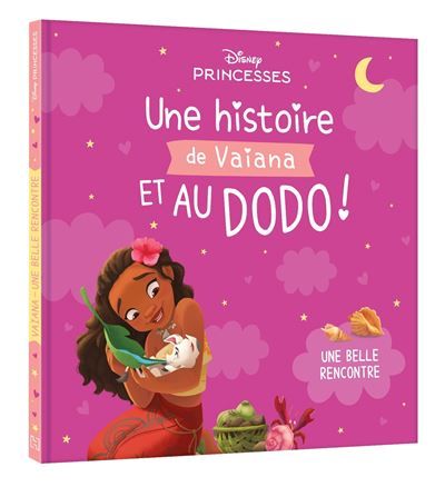 DISNEY PRINCESSES - Une Histoire de Vaiana, et au dodo ! - Une belle rencontre