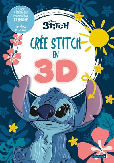 Disney Stitch - Crée Stitch en 3D - 2 planches de stickers épais pour construire ta figurine - 16 pages de coloriage