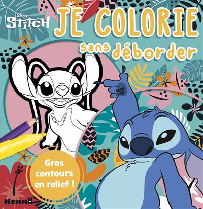 Disney Stitch - Je colorie sans déborder - Gros contours en relief !