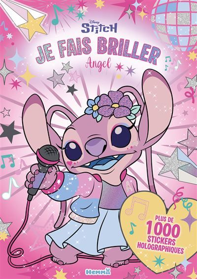 Disney Stitch - Je fais briller Angel - Plus de 1000 stickers holographiques