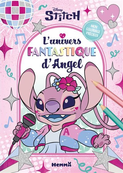 Disney Stitch - Mon coloriage précieux - L'univers fantastique d'Angel