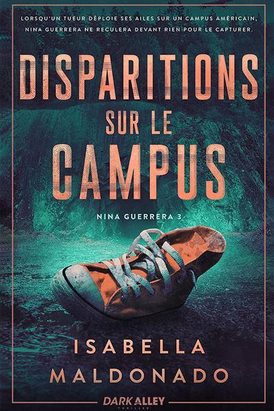 Disparitions sur le campus Nina Guerrera 3