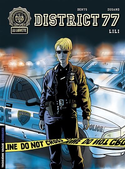 District 77 - Tome 1 - Lili -  Denys