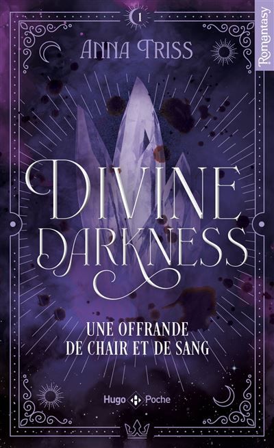 Divine darkness - Tome 01 Une offrande de chair et de sang