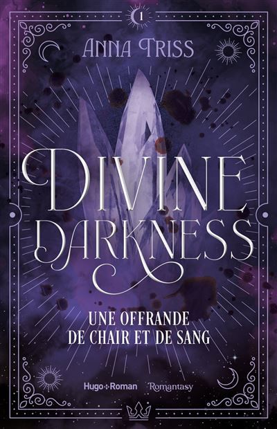 Divine darkness - Tome 01 Une offrande de chair et de sang