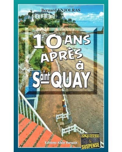 Dix ans après à Saint-Quay