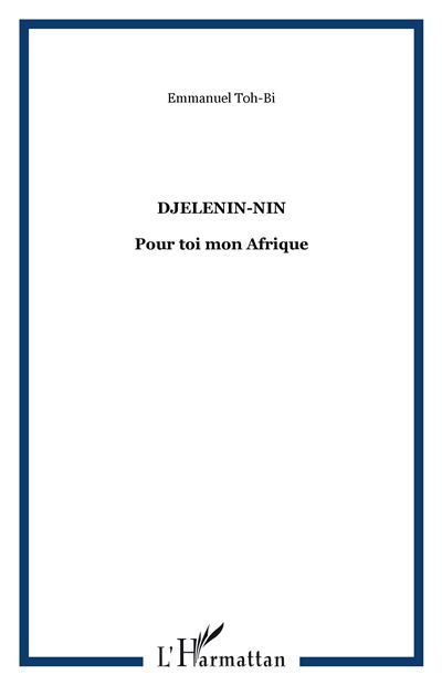 Djelenin-nin Pour toi mon Afrique