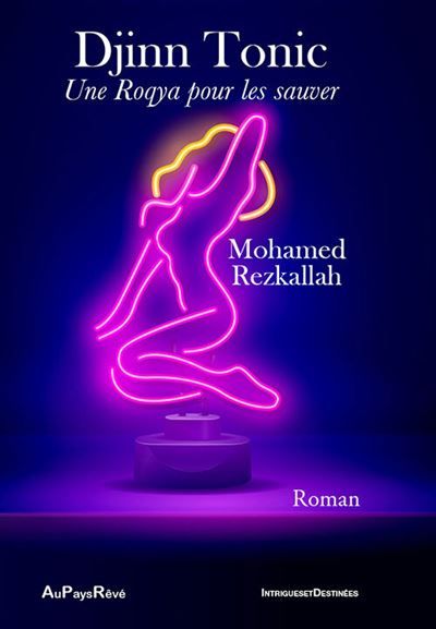 Djinn Tonic Une Roqya pour les sauver