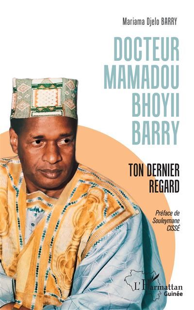 Docteur Mamadou Bhoyii BARRY Ton dernier regard