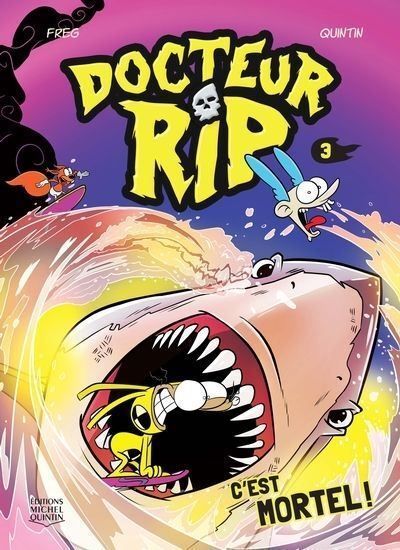 Docteur rip v 03 c'est mortel !