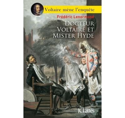 Docteur Voltaire et Mister Hyde