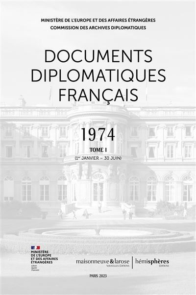 Documents diplomatiques français 1974 Tome I (1er janvier - 30 juin)