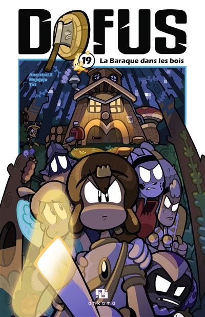 Dofus - Tome 19 - La Baraque dans les bois