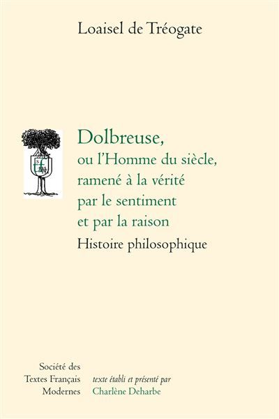 Dolbreuse, Histoire philosophique