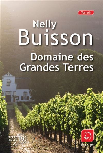 Domaine des grandes terres Edition en gros caractères