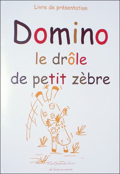 Domino, drôle de petit zèbre