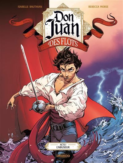 Don Juan des Flots - vol. 01 - Rebecca Morse