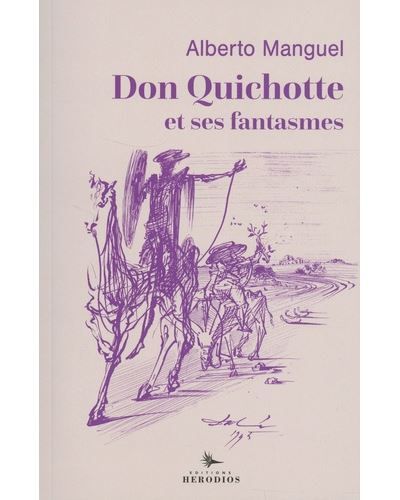 Don Quichotte et ses fantasmes