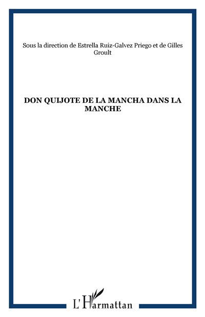 Don Quijote de la Mancha dans la Manche