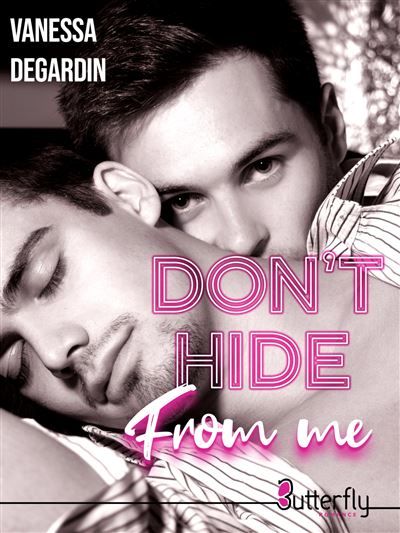 Don't hide from me