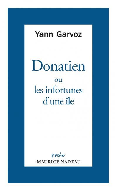 Donatien ou les infortunes d'une île - L’énigme de la cruaut
