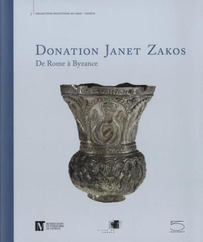 Donation Janet Zakos De Rome a Byzance
