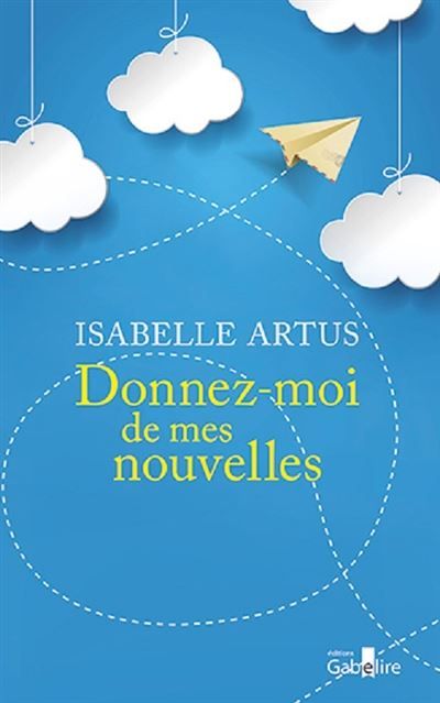 Donnez-moi de mes nouvelles Edition en gros caractères