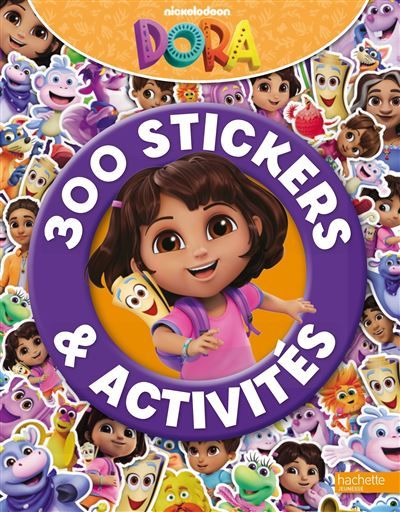 Dora - 300 stickers et activités Livre d'activités et autocollants