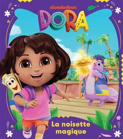 Dora - La noisette magique Album d'histoire