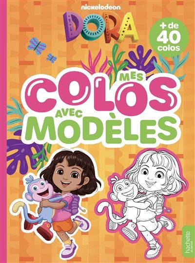 Dora - Mes colos avec modèles Livre de coloriages