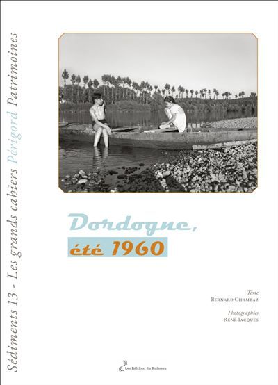 Dordogne, ete 1960
