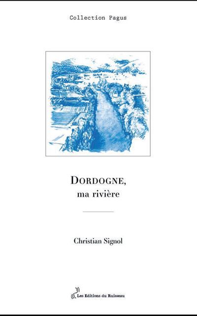 Dordogne ma riviere