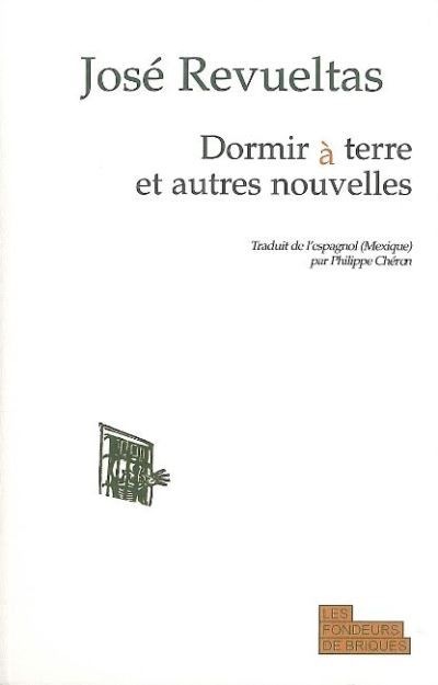Dormir à terre Et autres nouvelles