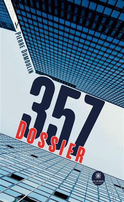 Dossier 357 - Pierre (père) Du Moulin