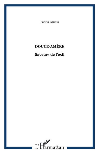 Douce-Amère Saveurs de l'exil