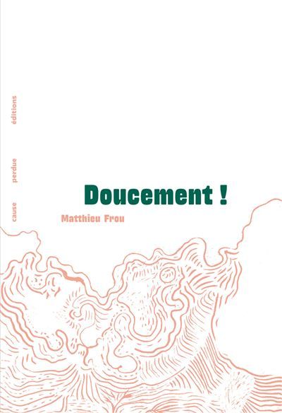 Doucement !