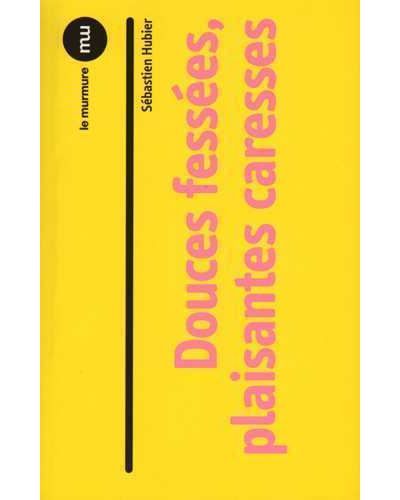 Douces fessées, plaisantes caresses