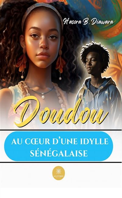 Doudou Au coeur d'une idylle sénégalaise