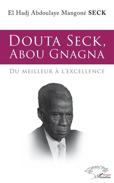 Douta Seck, Abou Gnagna Du meilleur à l'excellence
