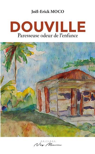 Douville Paresseuse odeur de l'enfance