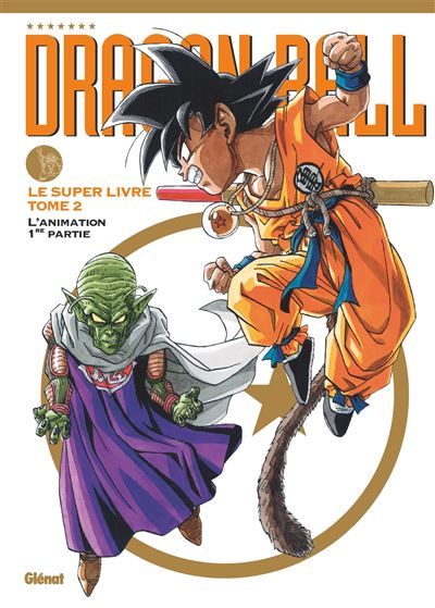 Dragon Ball - Le super livre - Tome 02 L'animation 1re partie