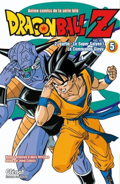 Dragon Ball Z - 2e partie - Tome 05 Le Super Saïyen/Le commando Ginyu