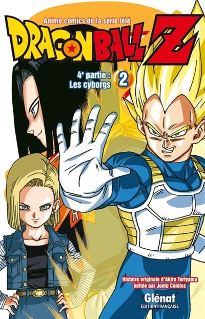 Dragon Ball Z - 4e partie - Tome 02 Les cyborgs