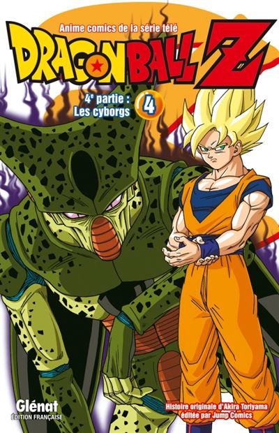 Dragon Ball Z - 4e partie - Tome 04 Les cyborgs