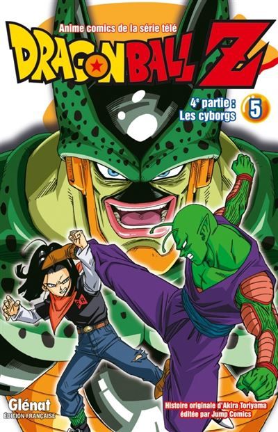 Dragon Ball Z - 4e partie - Tome 05 Les cyborgs