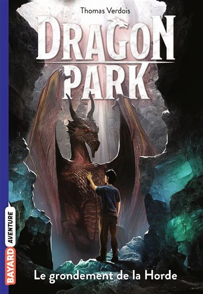 Dragon Park, Tome 04 Le grondement de la Horde
