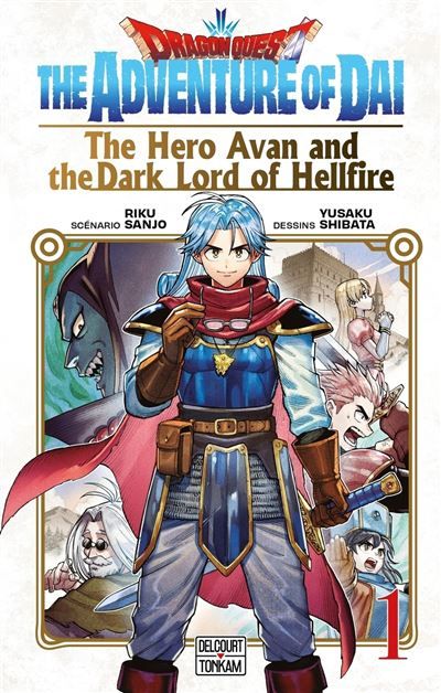 DRAGON QUEST - THE HERO AVAN AND THE DARK LORD OF HELLFIRE - Tome 01