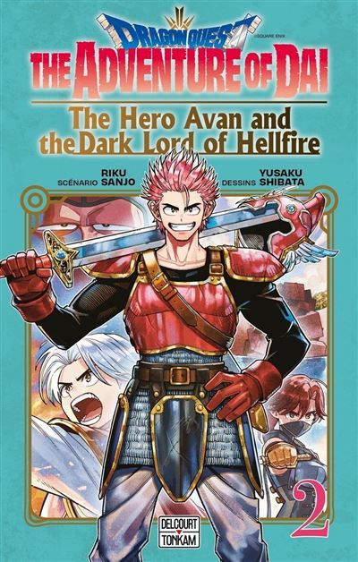 DRAGON QUEST - THE HERO AVAN AND THE DARK LORD OF HELLFIRE - Tome 02