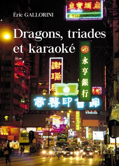 Dragons, triades et karaoke